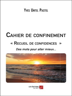 cover image of Cahier de confinement « Recueil de confidences »